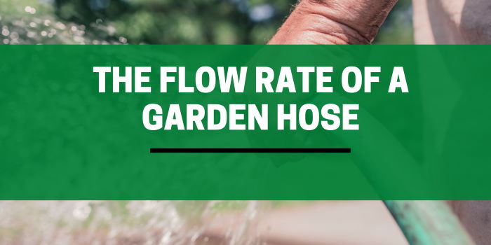 Garden hose GPM